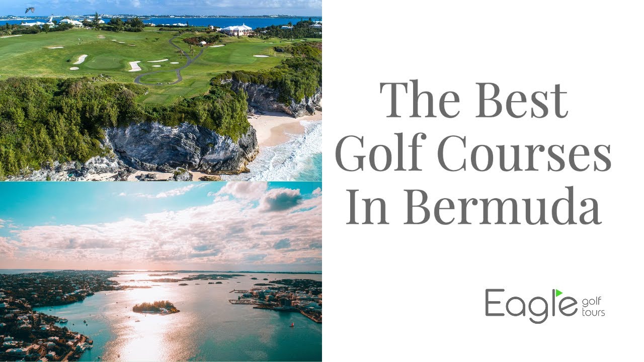 The Best Golf Courses in Bermuda